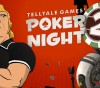 TELLTALE, INC. POKER NIGHT 2