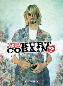 Who Killed Kurt Cobain