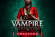 Trailer: Sink your teeth into Vampire The Masquerade – Swansong’s launch look