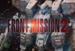 Front Mission 2: Remake has a brand new Switch demo, and it’s out now