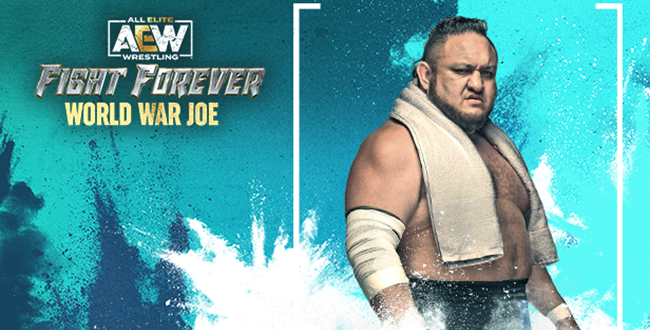 Samoa Joe drops into AEW: Fight Forever today, with Jay White and Adam Copeland on the way