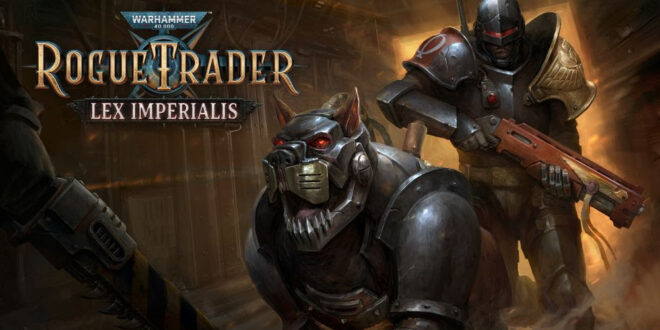 The second major expansion for Warhammer 40,000: Rogue Trader, Lex Imperialis is here