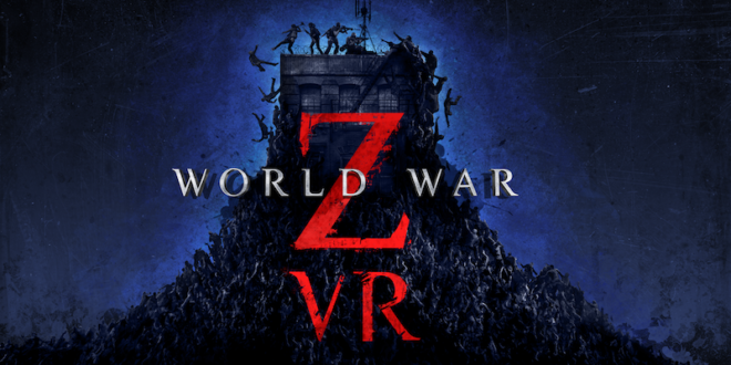World War Z VR brings the horde to virtual reality for the first time