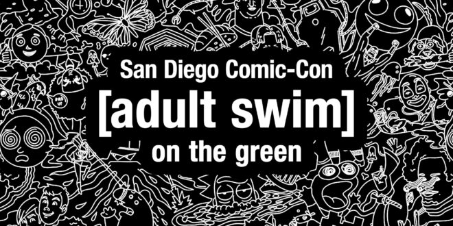 SDCC ’26: Adult Swim parties on the Green